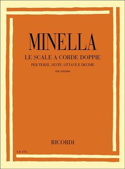  Scale a Corde Doppie per Terze Seste Ottave E. Chitarra -  Aldo Minella - copertina