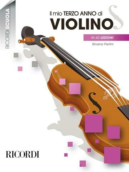 Il mio terzo anno di violino in 60 lezioni -  Silvano Perlini - copertina