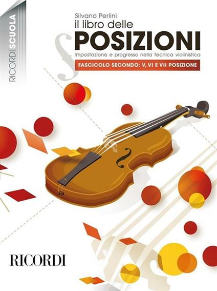 Il libro delle posizioni. Fasc. II: V, VI e VII. Violino -  Silvano Perlini - copertina