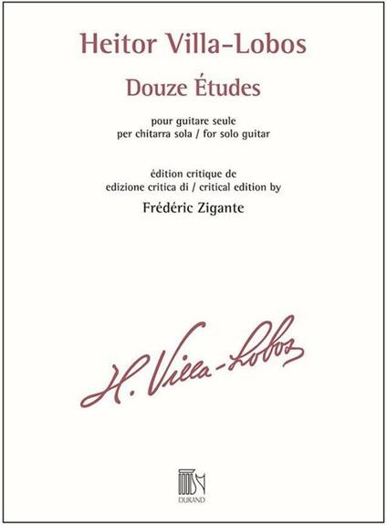  Douze Études. Dodici studi. chitarra. Frédéric Zigante -  Heitor Villa-Lobos - copertina