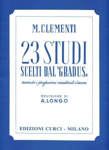  23 studi scelti dal «Gradus» secondo i programmi ministeriali d'esame -  Muzio Clementi - copertina