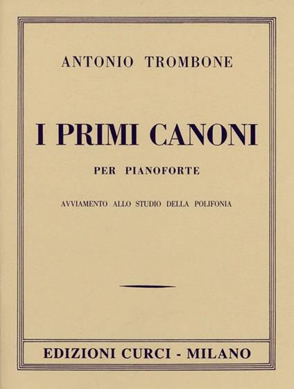 I primi canoni per pianoforte -  Antonio Trombone - copertina