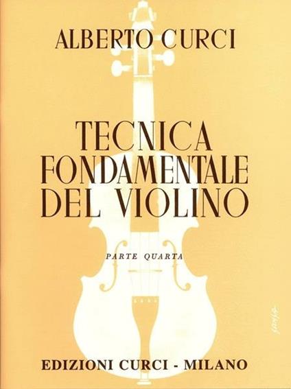  Tecnica fondamentale violino -  Alberto Curci - copertina