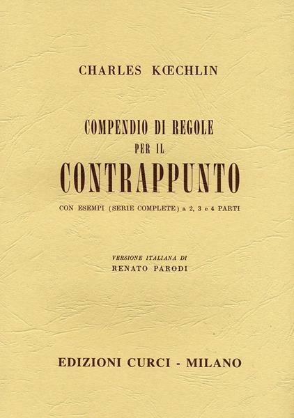  Compendio di Regole per Il Contrappunto. Ed -  Charles Koechlin - copertina