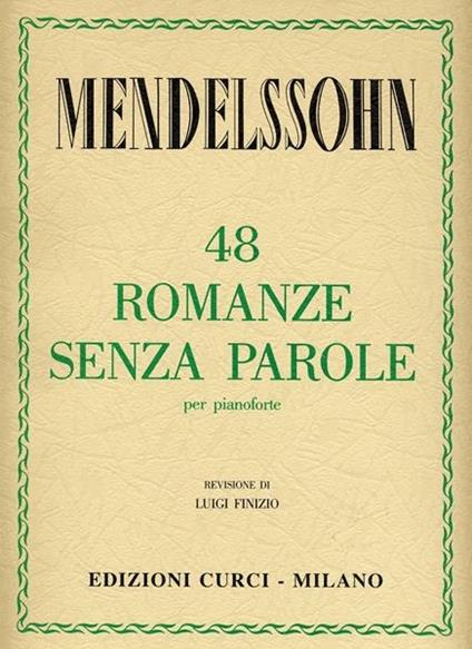  48 romanze senza parole. Per pianoforte. Spartito -  Felix Mendelssohn Bartholdy - copertina