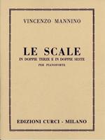 Le scale in doppie terze e doppie seste. Per pianoforte. Metodo