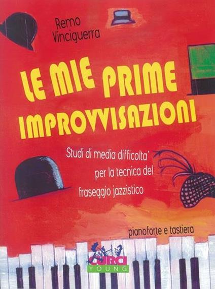 Le mie prime improvvisazioni. Per pianoforte. Spartito -  Remo Vinciguerra - copertina