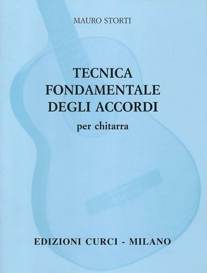  Tecnica fondamentale degli accordi. Per chitarra. Metodo -  Mauro Storti - copertina