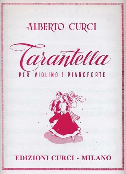  Tarantella. Per violino. Spartito -  Alberto Curci - copertina