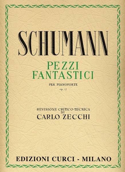  Pezzi fantastici Op. 12. Per pianoforte. Spartito -  Robert Schumann - copertina