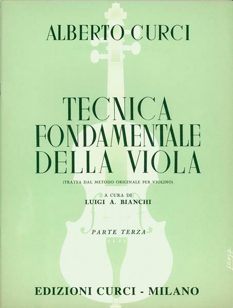  Tecnica fondamentale della viola. Metodo -  Alberto Curci - copertina