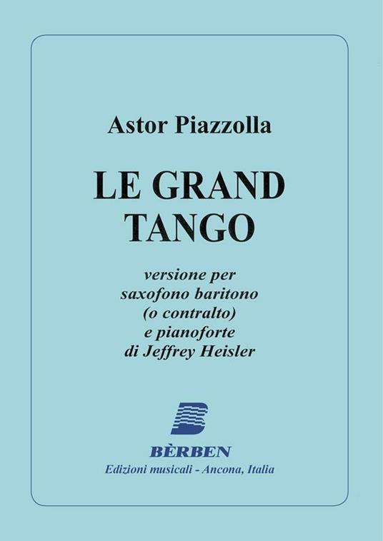 Le Grand Tango. Jeffrey Heisler. Sassofono e Piano -  Astor Piazzolla - copertina