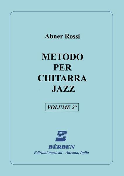  Abner Rossi. Metodo di Chitarra Jazz vol.2 - copertina