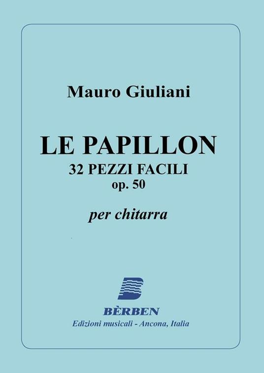  Giuliani. Le Papillon Op. 50. 32 Pezzi Facili - copertina