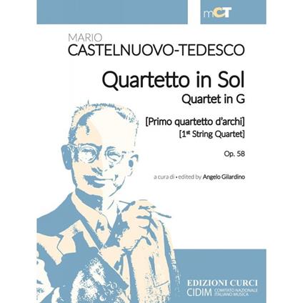  Quartetto in Sol (Primo quartetto d'archi)-Quartet in G (1st string quartet) op. 58. Partitura -  Mario Castelnuovo Tedesco - copertina