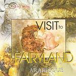 Visit To Fairyland