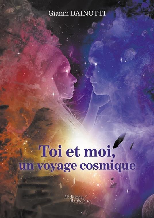 Toi et moi, un voyage cosmique