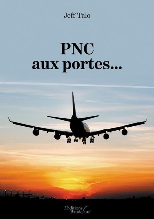 PNC aux portes…