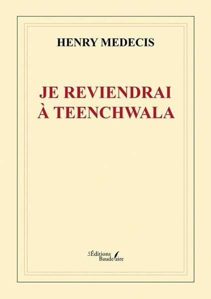 Je reviendrai à Teenchwala