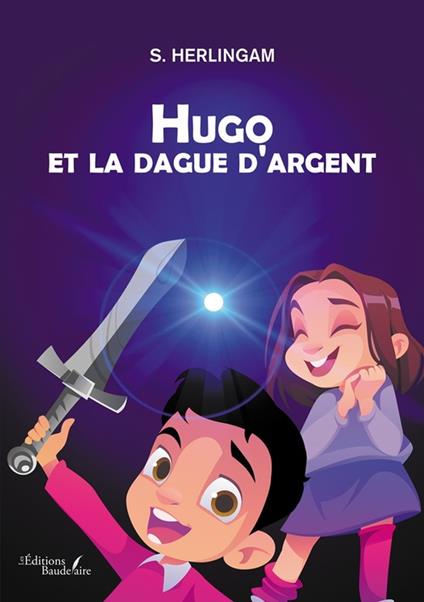 Hugo et la dague d'argent - S. Herlingam - ebook
