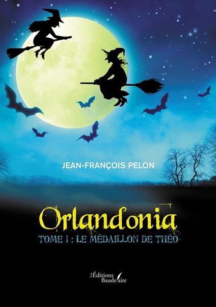 Orlandonia – Tome 1 : Le médaillon de Théo