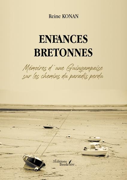 Enfances bretonnes – Mémoires d'une Guingampaise sur les chemins du paradis perdu