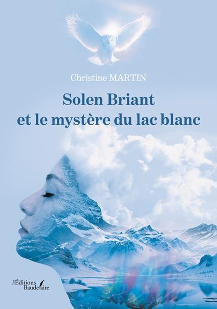 Solen Briant et le mystère du lac blanc