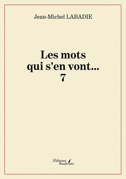 Les mots qui s'en vont…