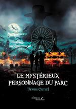 Le mystérieux personnage du parc