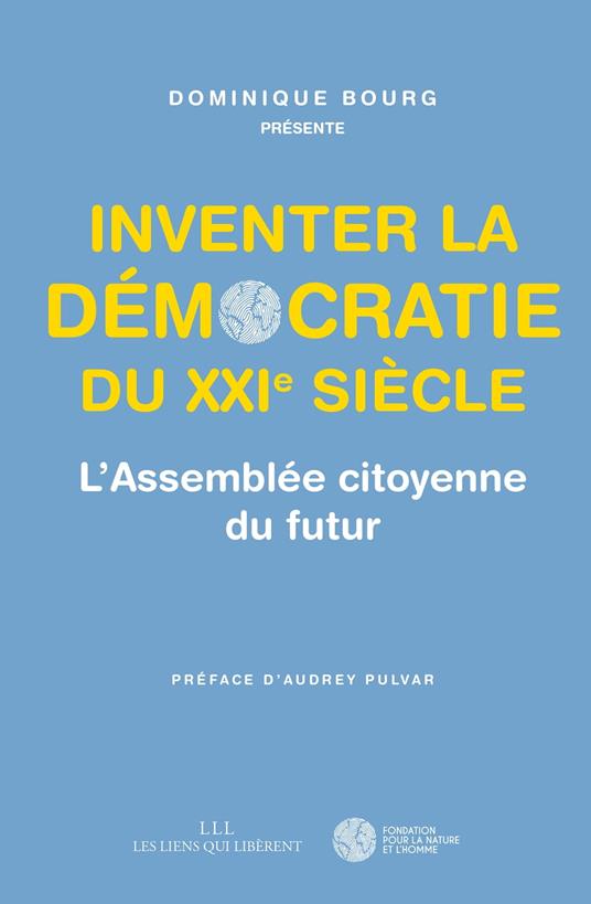 Inventer la démocratie du XXIe siècle