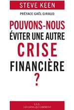 Pouvons-nous éviter une autre crise financière ?