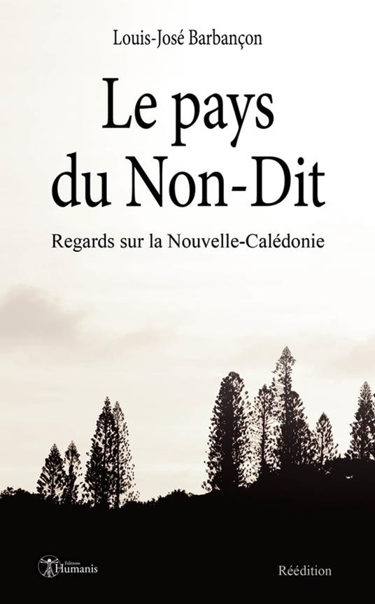 Le pays du Non-Dit - Louis-José Barbançon - ebook
