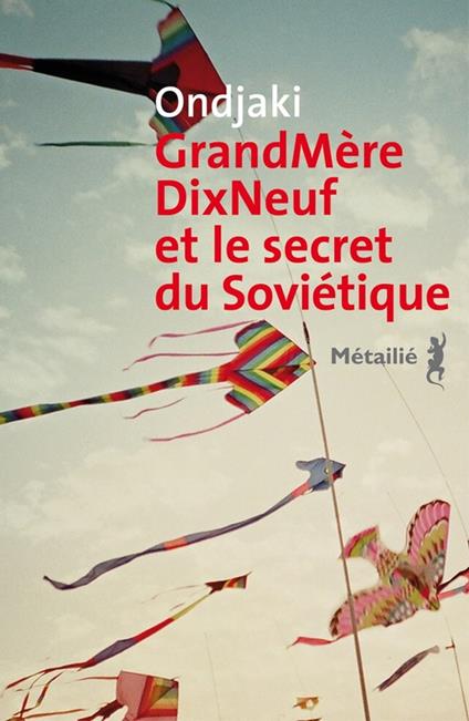 GrandMèreDixNeuf et le secret du Soviétique