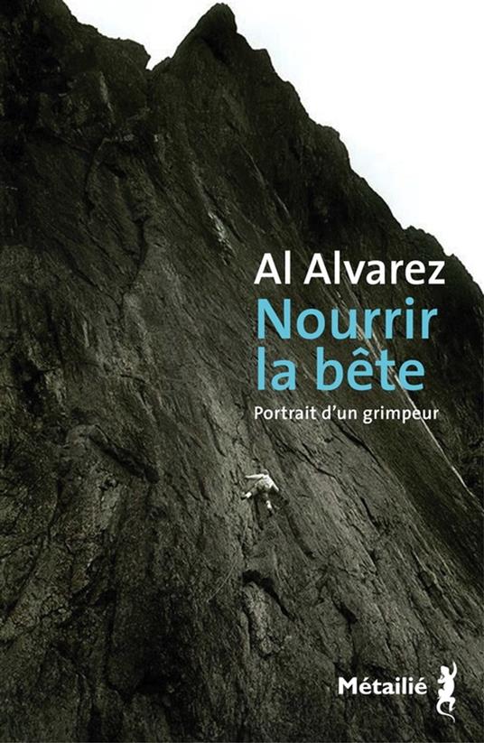 Nourrir la bête : Portrait d'un grimpeur