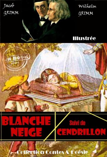 Blanche neige suivi de Cendrillon - Jacob Grimm,Wilhelm Grimm - ebook