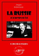 La Russie et la barrière de l'Est [édition intégrale revue et mise à jour]