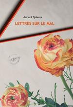 Lettres sur le mal. [Nouv. éd. revue et mise à jour].