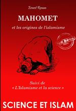 Mahomet et les origines de l'islamisme (suivi de L'Islamisme et la science) [édition intégrale revue et mise à jour]