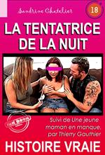 La Tentatrice de la nuit suivi de Une jeune maman en manque [Histoire vraie]