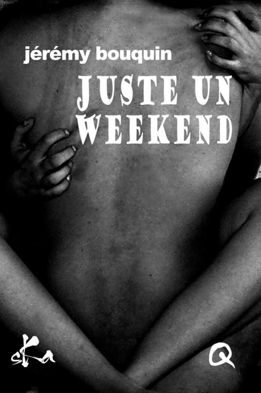 Juste un weekend