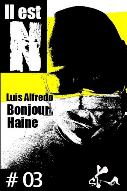 Bonjour Haine #03