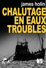 Chalutage en eaux troubles