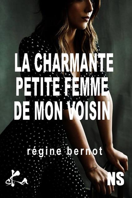 La charmante petite femme de mon voisin