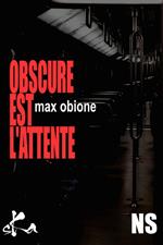 Obscure est l'attente