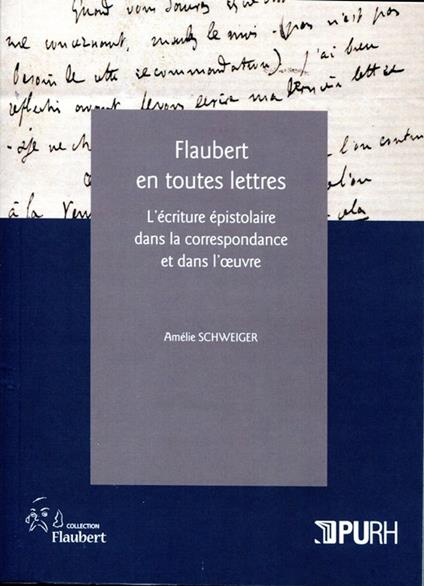 Flaubert en toutes lettres