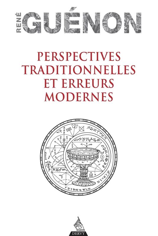 Perspectives traditionnelles et Erreurs modernes