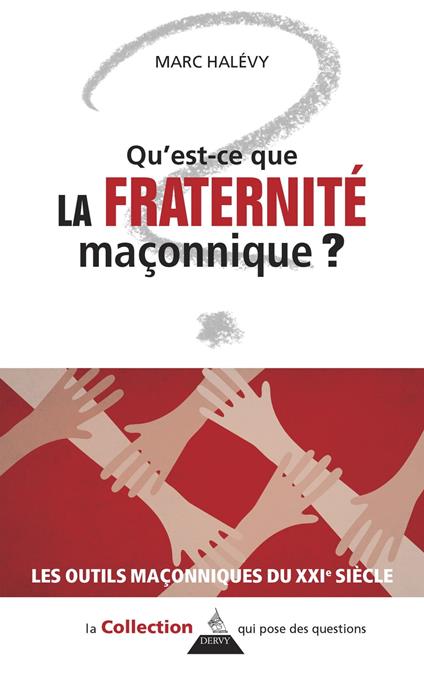 Qu'est-ce que la Fraternité maçonnique ?