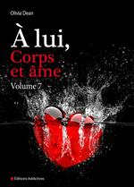 À lui, corps et âme - volume 7