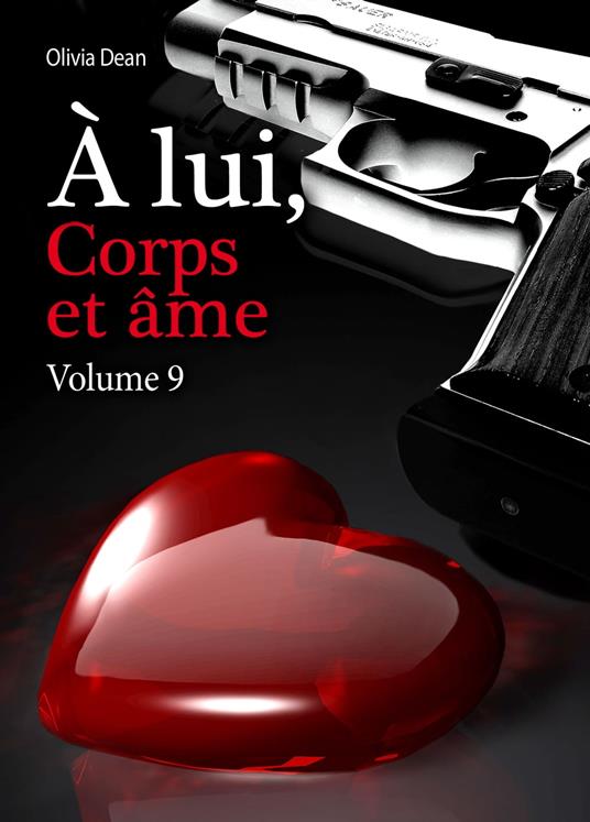 À lui, corps et âme - volume 9