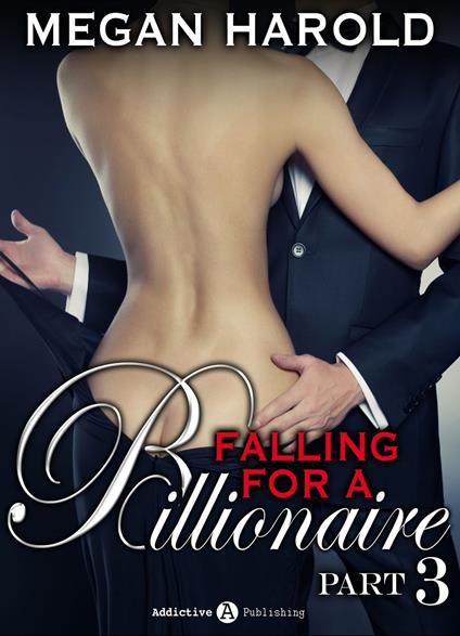 Falling for a Billionaire – Part 3